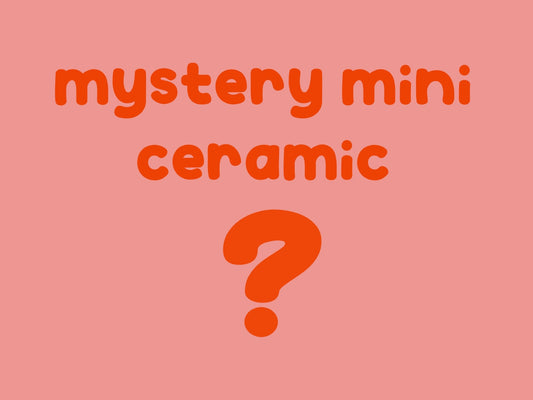 Mystery mini ceramic